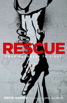 Rescue : From darkness to light by David Harris - Paperback