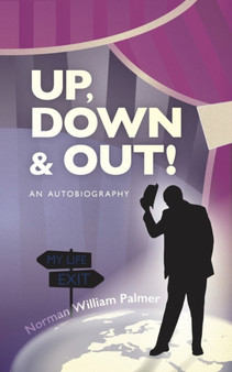 Up,down and out! by NormanWilliam Palmer - Paperback