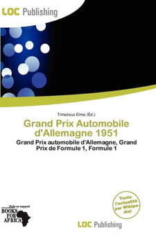 Grand Prix Automobile D'Allemagne 1951 by Timoteus Elmo - Paperback