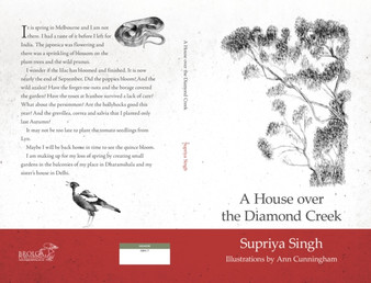 A House Over Diamond Creek : A Whimsical Journey through Gardens and Life by Supriya Singh - Paperback A House Over Diamond Creek : A Whimsical Journey through Gardens and Life by Supriya Singh - Paperback