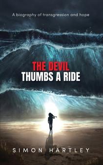 The Devil Thumbs A Ride by Simon Hartley - Paperback