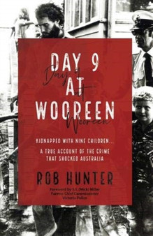 Day 9 at Wooreen by Rob Hunter - Paperback