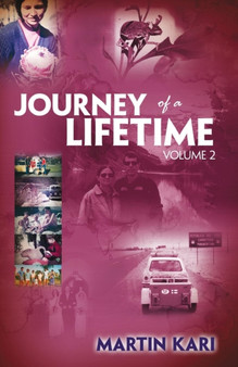 Journey of a Lifetime, Volume 2 by Martin Kari - Paperback