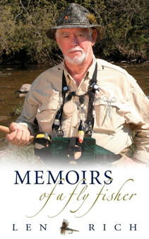 Memoirs of a Fly Fisher by Len Rich - Paperback