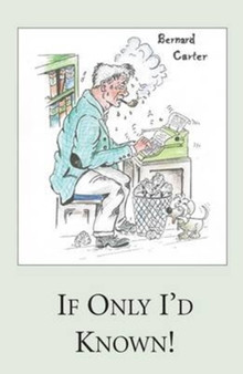 If Only I'd Known by Bernard Carter - Paperback