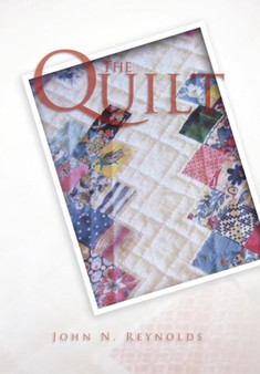 The Quilt by John N Reynolds - Hardback