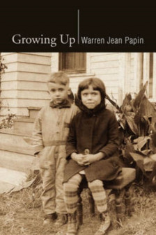 Growing Up by Warren Jean Papin - Paperback