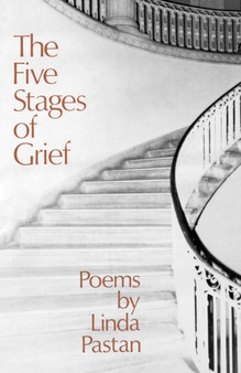The Five Stages of Grief : Poems by Linda Pastan - Paperback