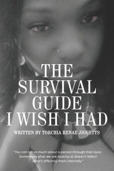 The Survival Guide I Wish I Had by Torchia Renae Jiggetts - Paperback