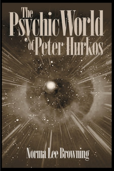 The Psychic World of Peter Hurkos by Norma Lee Browning - Paperback