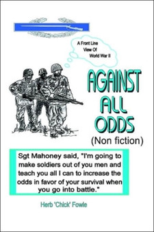 Against All Odds : (Non Fiction) by Herbert Fowle - Paperback