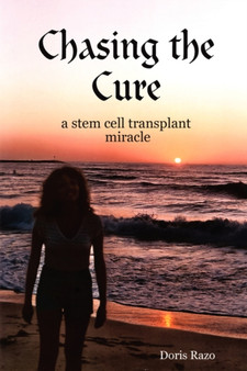Chasing the Cure by Doris Razo - Hardback