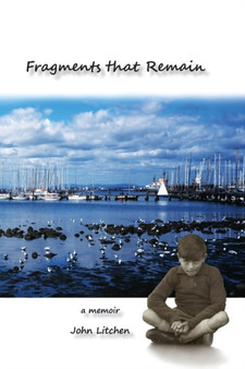 Fragments that remain by John Litchen - Paperback