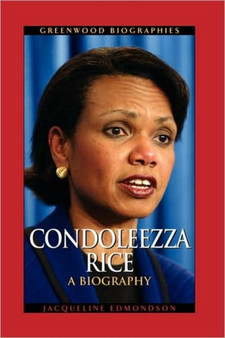 Condoleezza Rice : A Biography by Jacqueline Edmondson - Paperback