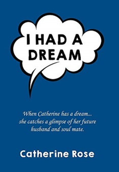 I had a dream by Catherine Rose - Hardback