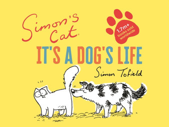 Simon's Cat: It's a Dog's Life by Simon Tofield - Hardback