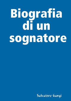 Biografia di un sognatore by Salvatore Gangi - Paperback