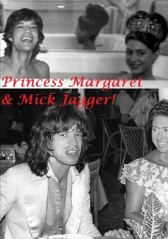 Princess Margaret & Mick Jagger! by Harry Lime - Paperback