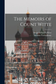 The Memoirs of Count Witte by Avrahm Yarmolinsky - Paperback