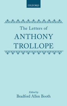 The Letters of Anthony Trollope by Anthony Trollope - Hardback