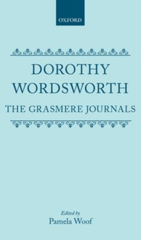 The Grasmere Journals by Dorothy Wordsworth - Hardback