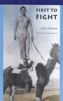 First to Fight by Henry Mihesuah - Hardback