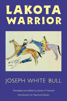 Lakota Warrior by Joseph White Bull - Paperback
