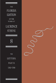 The Letters of Laurence Sterne Pt. 2; 1765-1768 by Laurence Sterne - Hardback