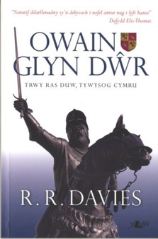 Owain Glyn Dwr - Trwy Ras Duw, Tywysog Cymru by R.R. Davies - Paperback