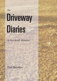 The Driveway Diaries by Tim Brookes - Paperback