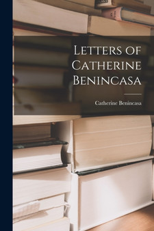 Letters of Catherine Benincasa by Catherine Benincasa - Paperback