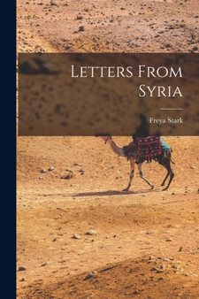 Letters From Syria by Freya Stark - Paperback