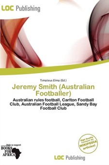 Jeremy Smith (Australian Footballer) by Timoteus Elmo - Paperback