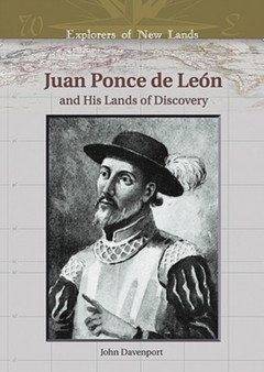 Juan Ponce de Leon and His Lands of Discovery by John C. Davenport - Hardback