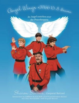 Angel Wings #37166 10-8 Heaven : An Angel watches over the Peacekeepers by Sharon Simons - Paperback