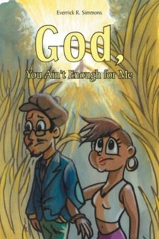 God, You Ain't Enough for Me by Everrick R Simmons - Paperback