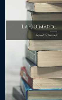 La Guimard... by Edmond De Goncourt - Hardback