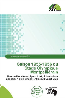 Saison 1955-1956 Du Stade Olympique Montpelli Rain by Columba Sara Evelyn - Paperback