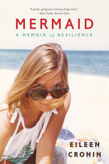 Mermaid : A Memoir of Resilience by Eileen Cronin - Paperback