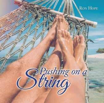 Pushing on a String by Ron Hope - Paperback