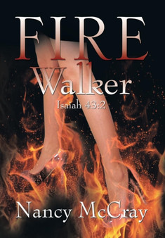 Fire Walker by Nancy McCray - Hardback