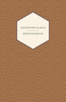 A Backward Glance by Edith. Wharton - Paperback