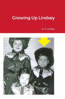 Growing Up Lindsey by Eugene Lindsey - Hardback