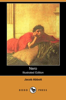Nero (Illustrated Edition) (Dodo Press) by Jacob Abbott - Paperback