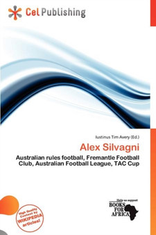 Alex Silvagni by Iustinus Tim Avery - Paperback
