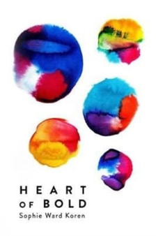 Heart of Bold by Sophie Ward Koren - Paperback