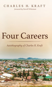 Four Careers by Charles H Kraft - Hardback