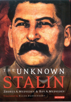 The Unknown Stalin by Roy Medvedev - Hardback