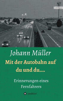Mit Der Autobahn Auf Du Und Du by Johann Muller - Hardback