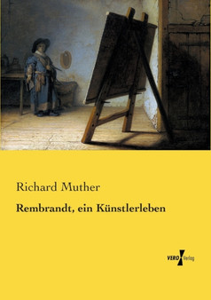 Rembrandt, ein Kunstlerleben by Richard Muther - Paperback